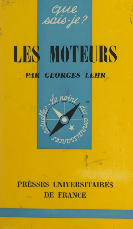 Les moteurs - Georges Lehr - (Presses universitaires de France) réédition numérique FeniXX