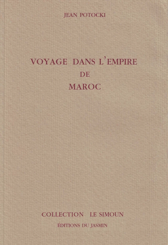 Voyage dans l'Empire de Maroc - Jean Potocki - Jasmin