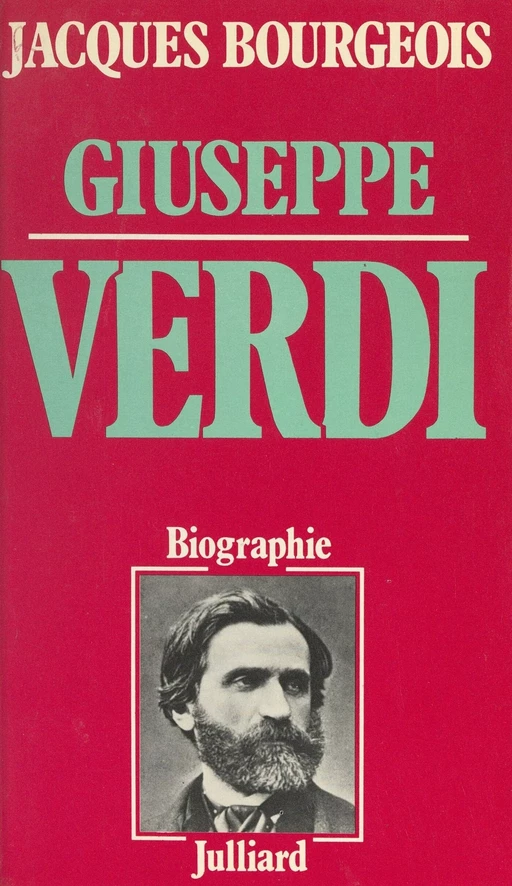 Giuseppe Verdi - Jacques Bourgeois - (Julliard) réédition numérique FeniXX