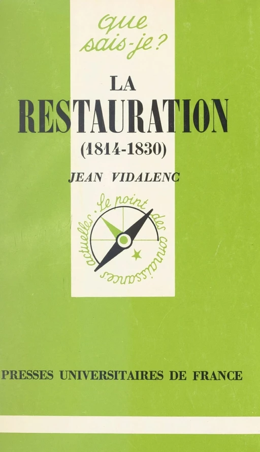 La Restauration, 1814-1830 - Jean Vidalenc - (Presses universitaires de France) réédition numérique FeniXX