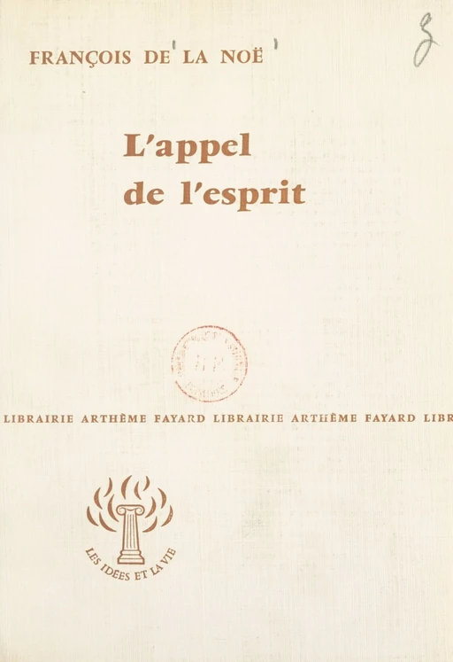 L'appel de l'esprit - François de La Noë - (Fayard) réédition numérique FeniXX