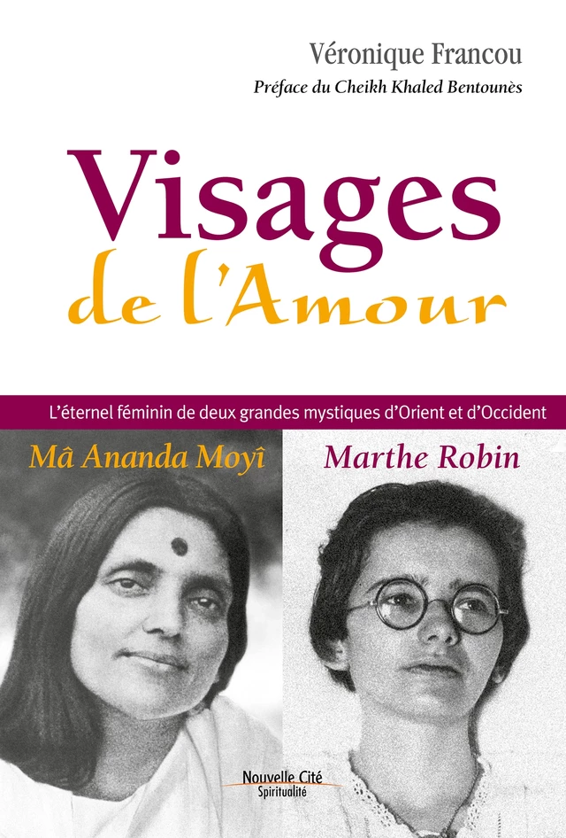 Visages de l'Amour - Véronique Francou - Nouvelle Cité