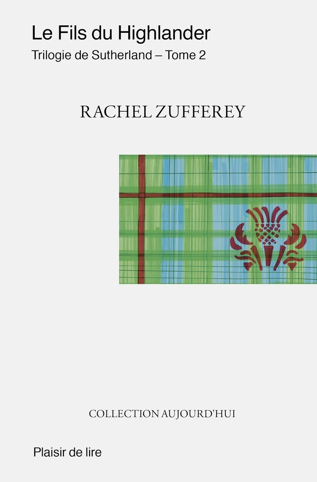 Le fils du Highlander - Rachel Zufferey - Plaisir de Lire