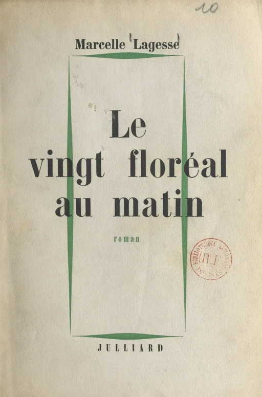 Le vingt floréal au matin - Marcelle Lagesse - (Julliard) réédition numérique FeniXX