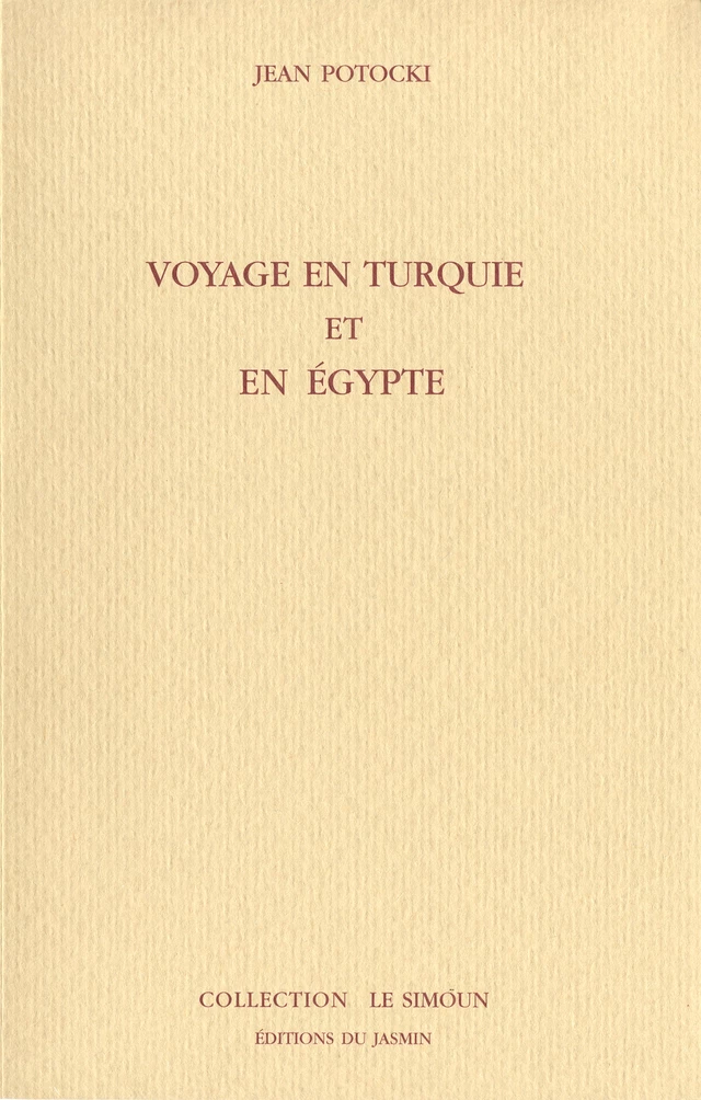 Voyage en Turquie et en Egypte - Jean Potocki - Jasmin