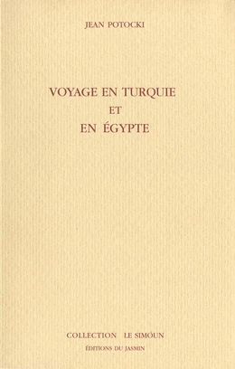 Voyage en Turquie et en Egypte