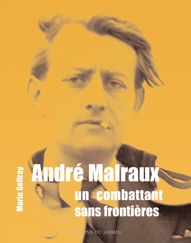 André Malraux - Marie Geffray - Jasmin