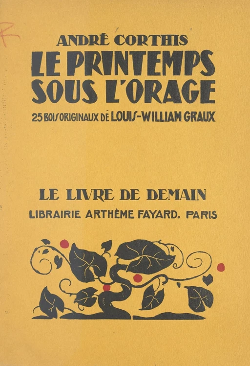 Le printemps sous l'orage - André Corthis - (Fayard) réédition numérique FeniXX