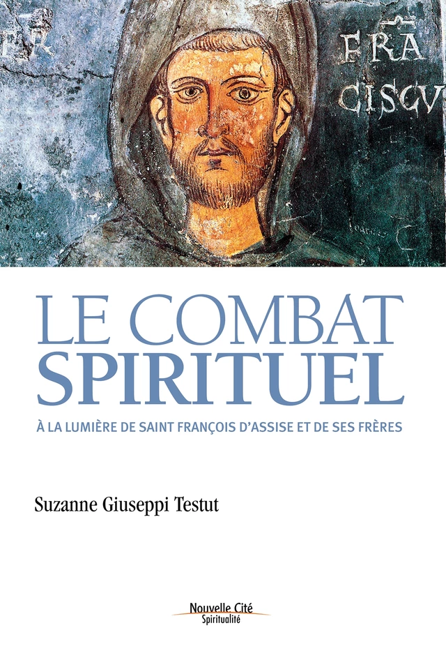 Le combat spirituel - Suzanne Giuseppi-Testut - Nouvelle Cité