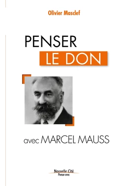 Penser le don avec Marcel Mauss