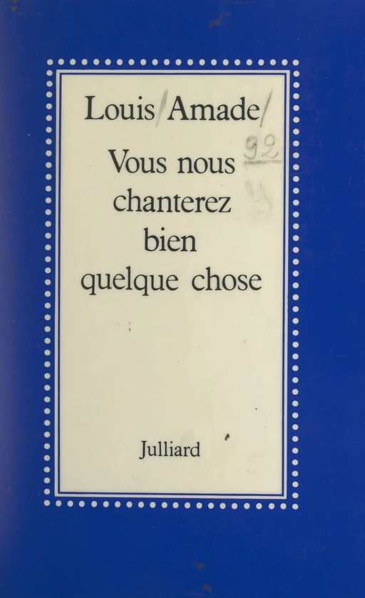 Vous nous chanterez bien quelque chose - Louis Amade - (Julliard) réédition numérique FeniXX