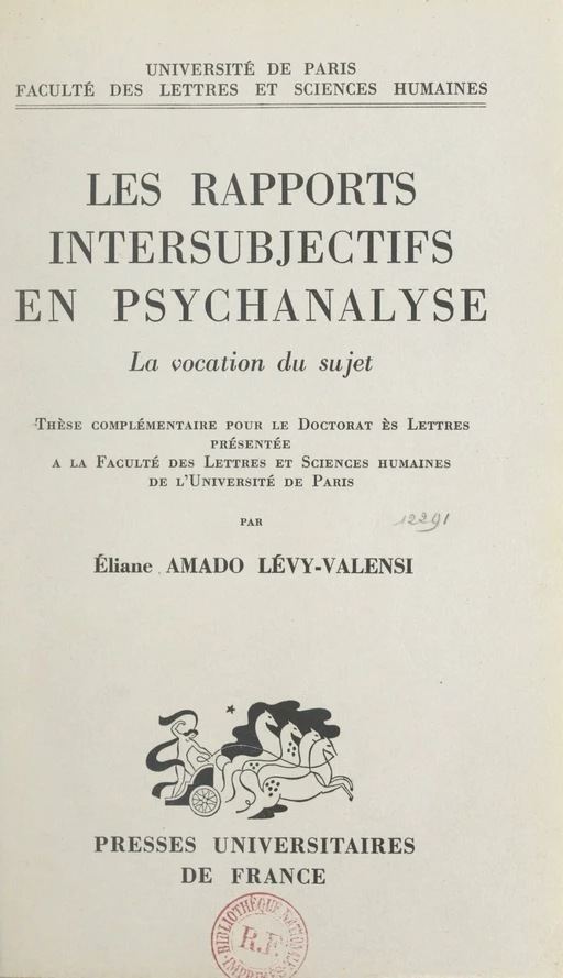 Les rapports intersubjectifs en psychanalyse - Éliane Amado Lévy-Valensi - (Presses universitaires de France) réédition numérique FeniXX