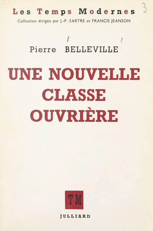 Une nouvelle classe ouvrière - Pierre Belleville - (Julliard) réédition numérique FeniXX