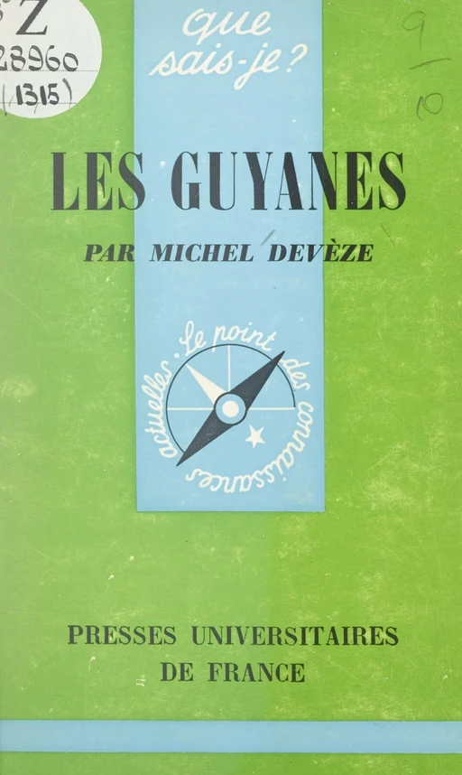 Les Guyanes - Michel Devèze - (Presses universitaires de France) réédition numérique FeniXX