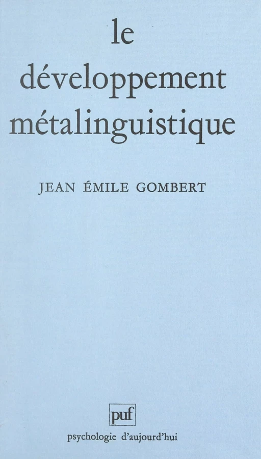 Le développement métalinguistique - Jean-Émile Gombert - (Presses universitaires de France) réédition numérique FeniXX