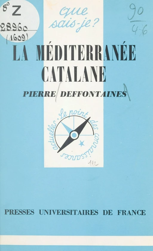 La méditerranée catalane - Pierre Deffontaines - (Presses universitaires de France) réédition numérique FeniXX