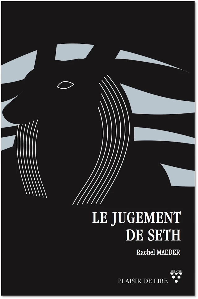 Le Jugement de Seth - Rachel Maeder - Plaisir de Lire