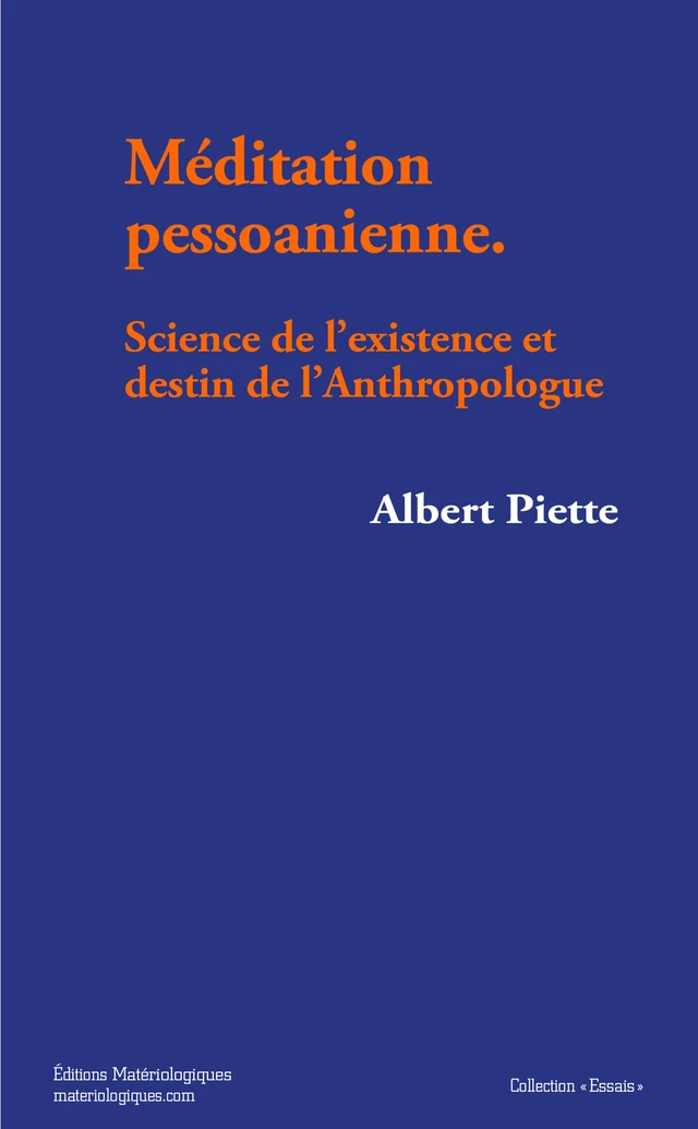 Méditation pessoanienne - Albert Piette - Matériologiques