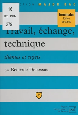 Travail, échange, technique