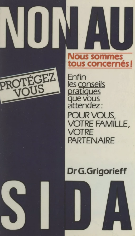 Non au SIDA - Ghéorghiï Grigorieff - (Marabout) réédition numérique FeniXX