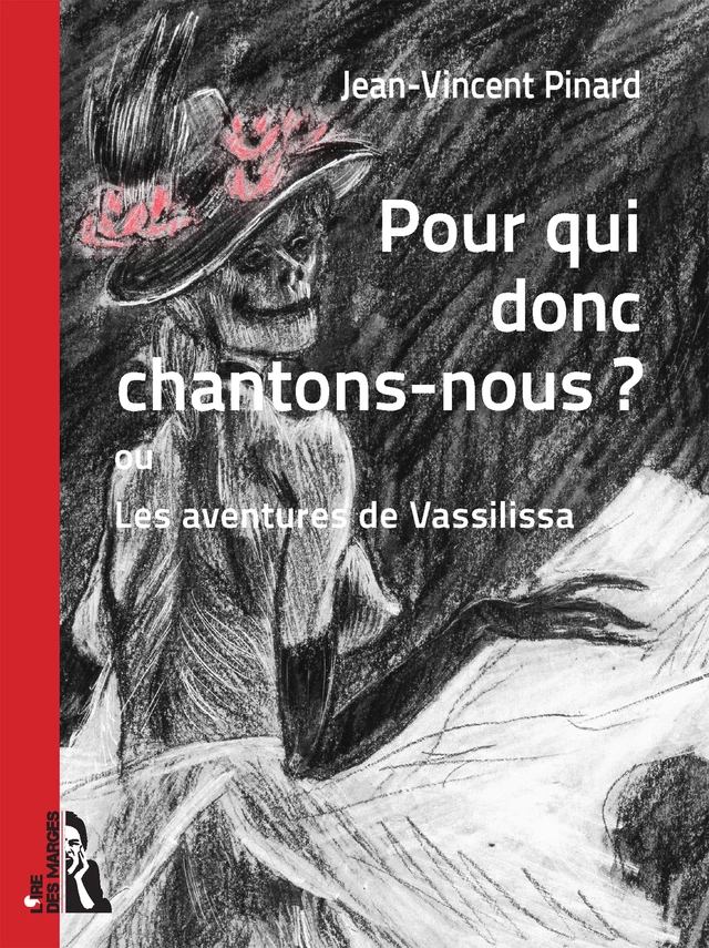 Pour qui donc chantons-nous ? - Jean-Vincent Pinard - Ire des marges