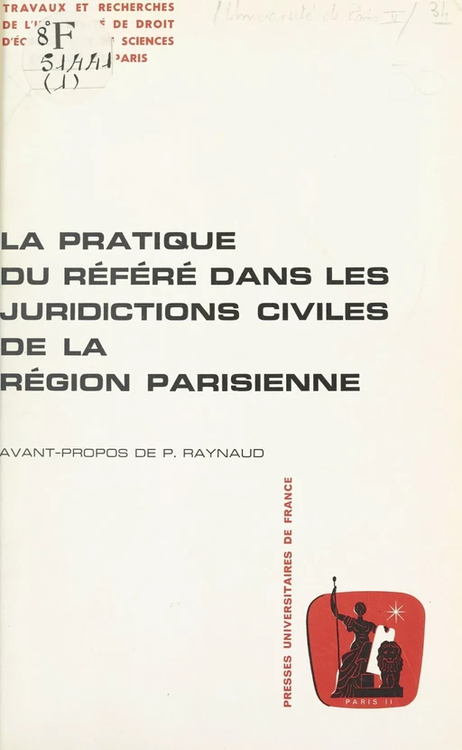 La pratique du référé dans les juridictions civiles de la région parisienne - Anne Cans, Maryvonne Chartier, Caroline de Chateauvieux, Albert Maron, Brigitte Schricke - (Presses universitaires de France) réédition numérique FeniXX