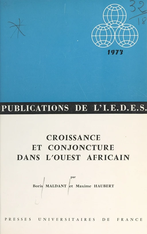 Croissance et conjoncture dans l'Ouest africain - Maxime Haubert, Boris Maldant - (Presses universitaires de France) réédition numérique FeniXX