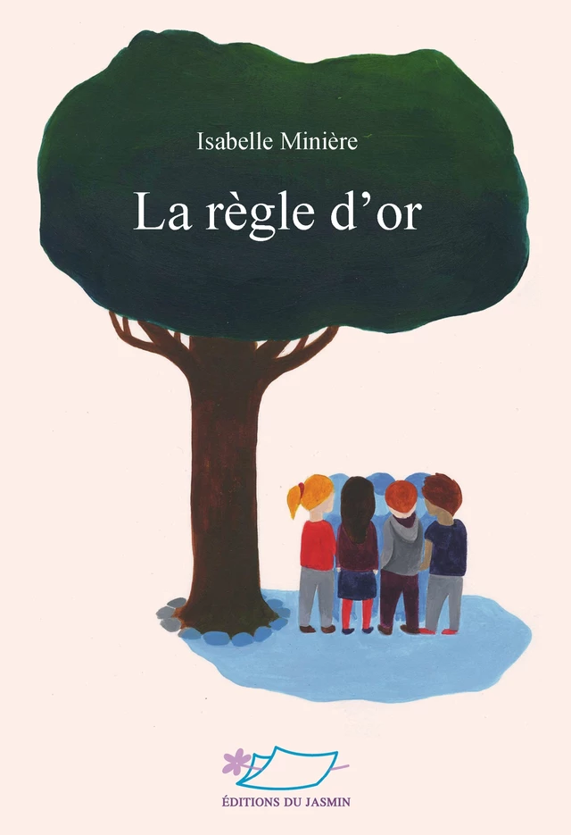 La règle d'or - Isabelle Minière - Jasmin