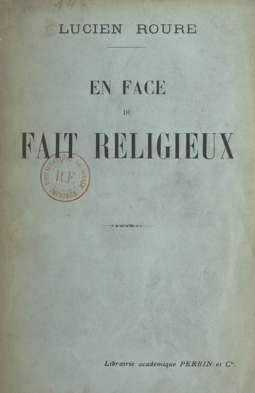 En face du fait religieux - Lucien Roure - (Perrin) réédition numérique FeniXX