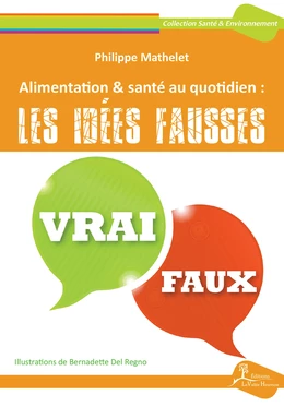 Alimentation & santé au quotidien : les idées fausses