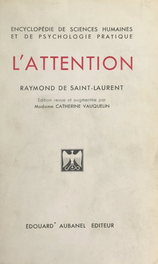 L'attention - Raymond de Saint-Laurent - (Aubanel) réédition numérique FeniXX