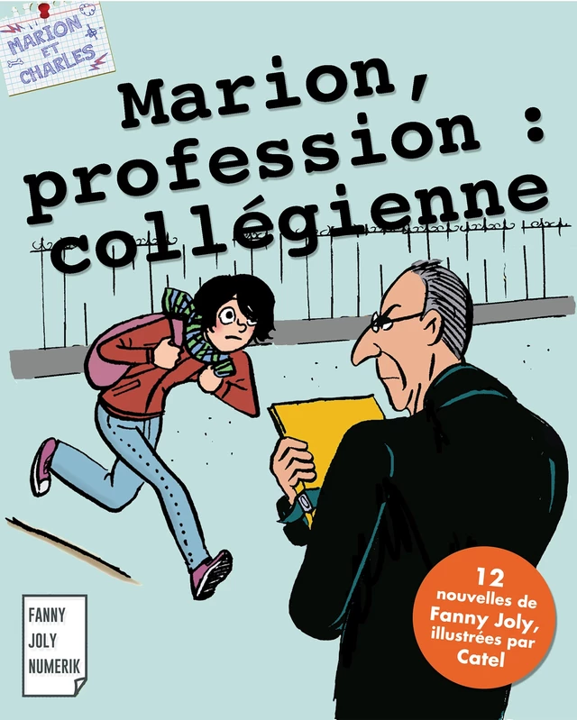 Marion, profession : collégienne - Fanny Joly - Fanny Joly Numerik