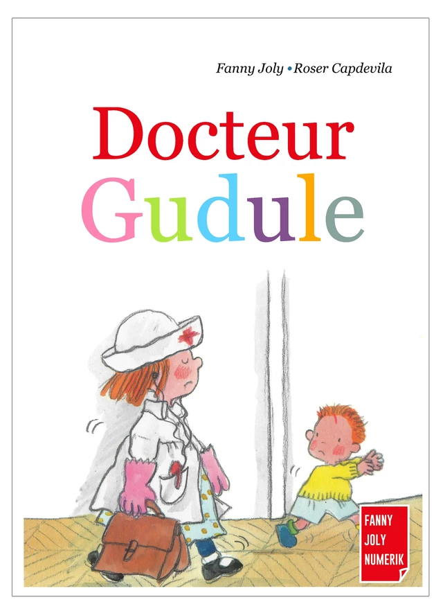 Docteur Gudule - Fanny Joly - Fanny Joly Numerik