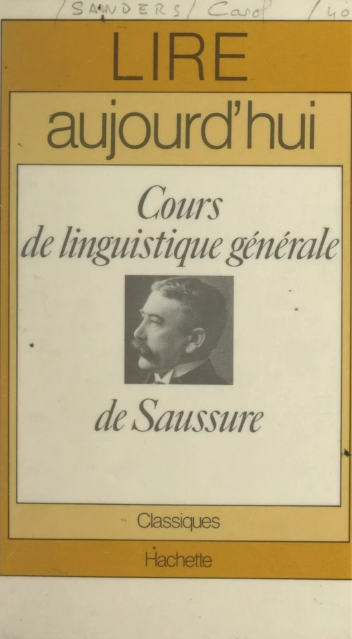 Cours de linguistique générale, de Saussure - Carol Sanders - (Hachette) réédition numérique FeniXX