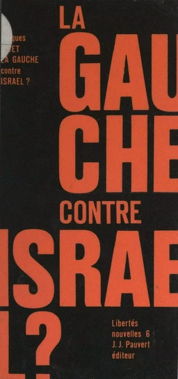 La gauche contre Israël ?