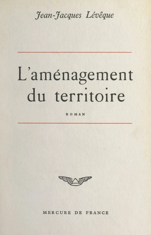 L'aménagement du territoire - Jean-Jacques Lévêque - (Mercure de France) réédition numérique FeniXX