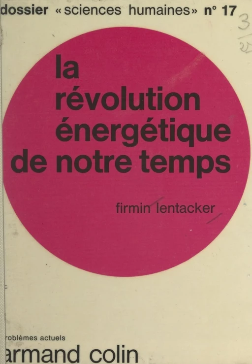 La révolution énergétique de notre temps - Firmin Lentacker - (Armand Colin) réédition numérique FeniXX