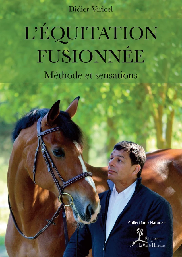 L’Équitation fusionnée - Didier Viricel - Éditions La Vallée Heureuse