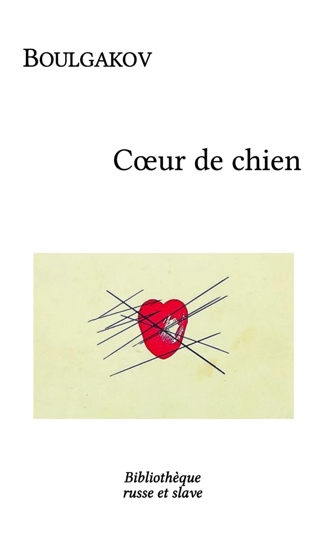 Coeur de chien - Mikhaïl Boulgakov - Bibliothèque russe et slave