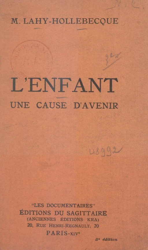 L'enfant, une cause d'avenir - Marie Lahy-Hollebecque - (Grasset) réédition numérique FeniXX