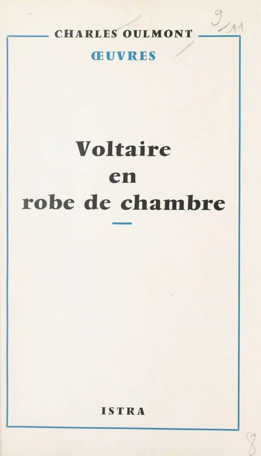 Voltaire en robe de chambre - Charles Oulmont - (Istra) réédition numérique FeniXX