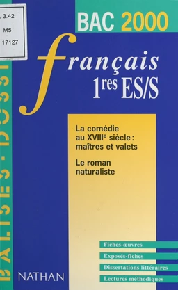 La comédie au XVIIIe siècle, maîtres et valets, le roman naturaliste