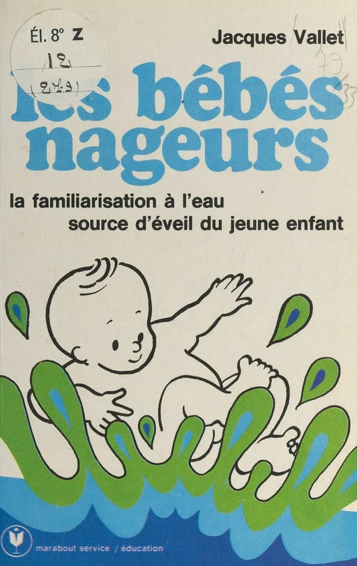 Les bébés nageurs - Jacques Vallet - (Marabout) réédition numérique FeniXX