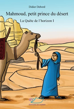 Mahmoud, petit prince du désert