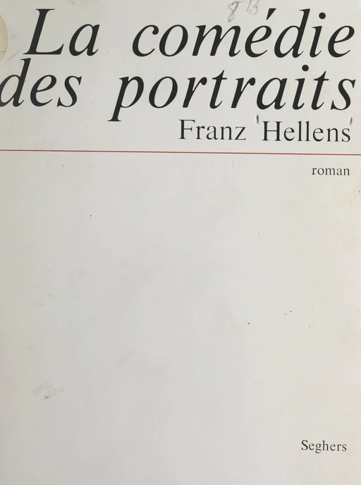 La comédie des portraits - Franz Hellens - (Seghers) réédition numérique FeniXX