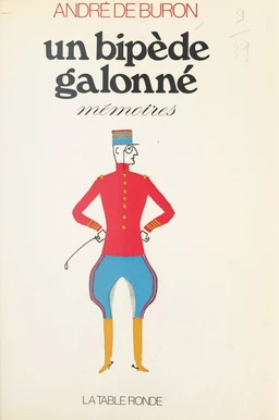 Un bipède galonné