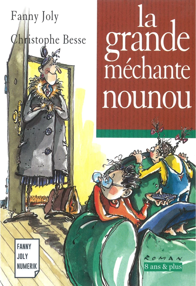 La grande méchante nounou - Fanny Joly - Fanny Joly Numerik