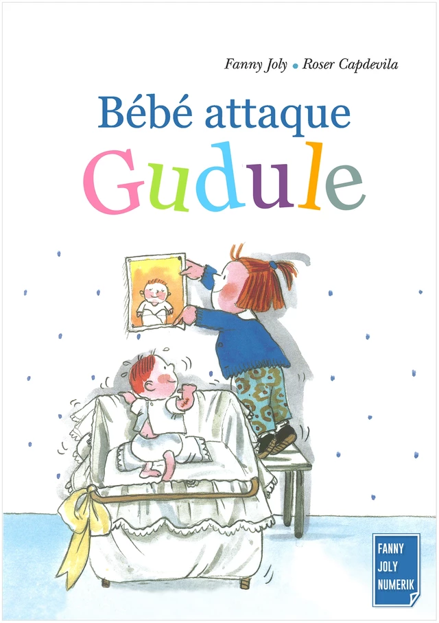 Bébé attaque Gudule - Fanny Joly - Fanny Joly Numerik