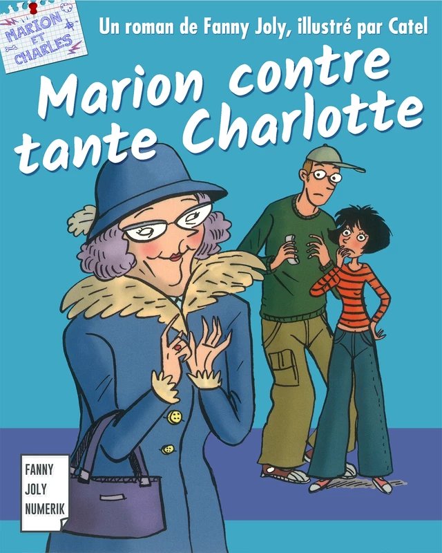 Marion contre tante Charlotte - Fanny Joly - Fanny Joly Numerik