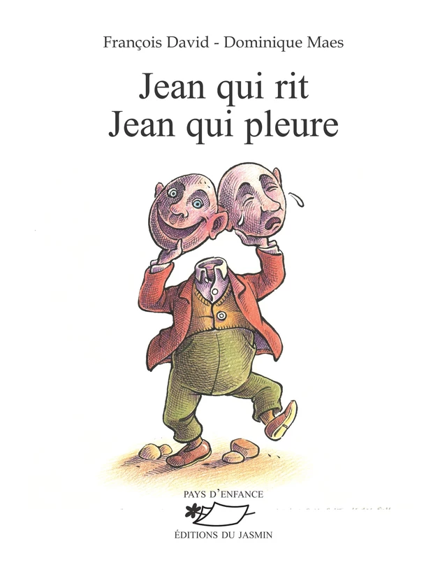 Jean qui rit Jean qui pleure - François David - Jasmin